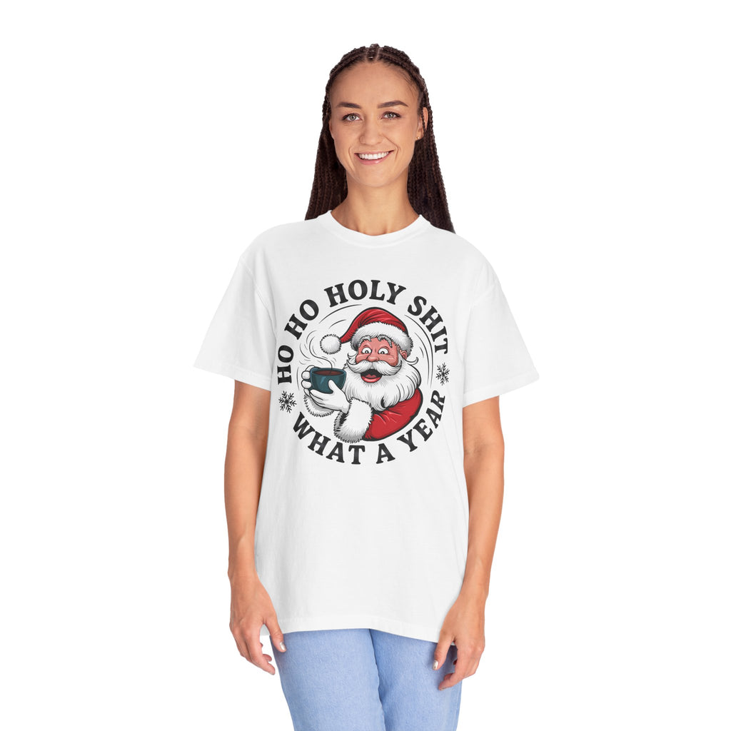 Ho Ho Holy Shit What A Year Christmas T‑Shirt