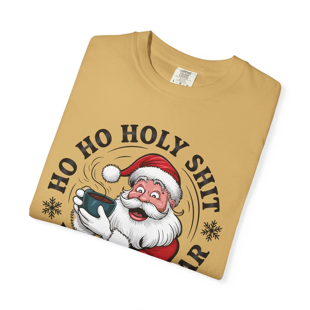 Ho Ho Holy Shit What A Year Christmas T‑Shirt