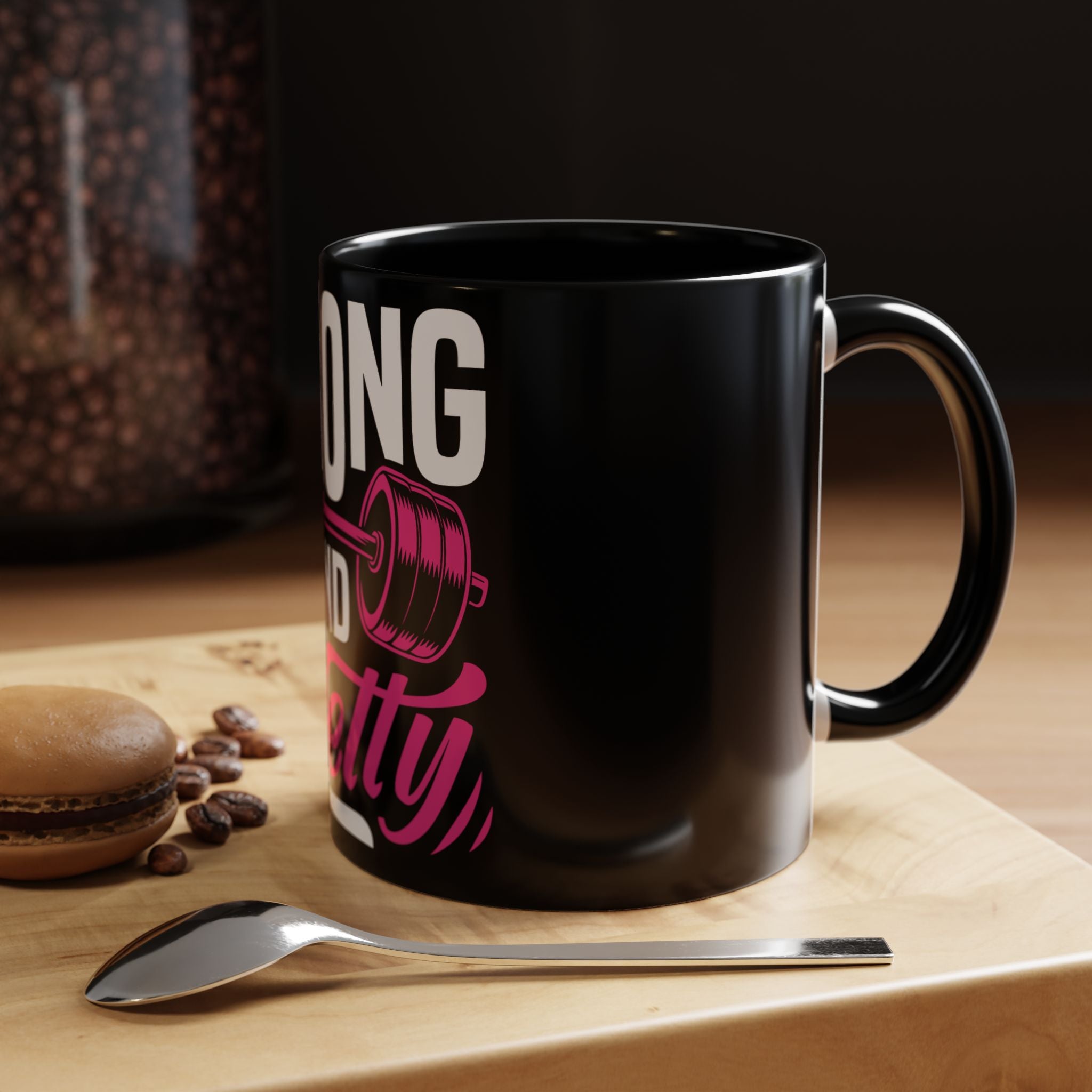 Strong and Pretty Coffee Mug — Motivational Fitness Coffee Cup