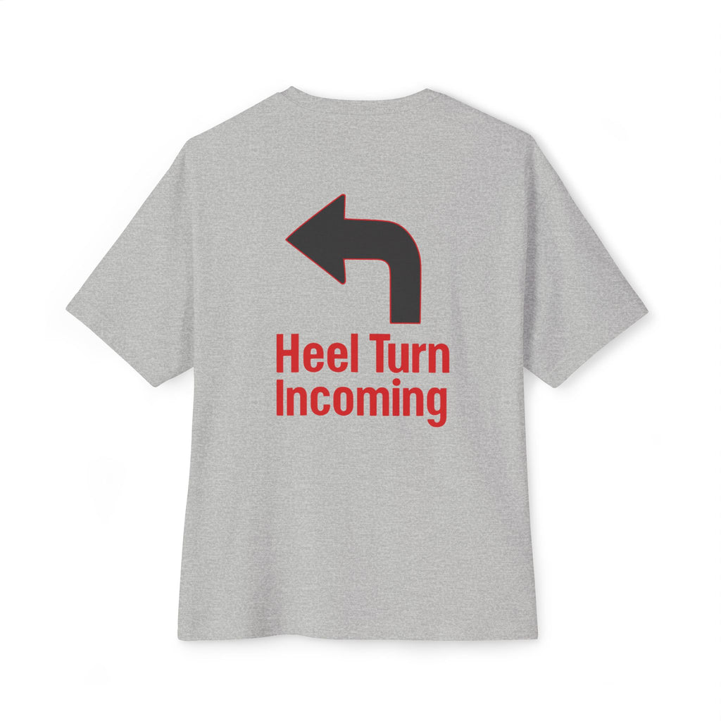Oversized Tee - "Heel Turn Incoming" Left Arrow Wrestling Fan Shirt
