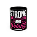 Strong and Pretty Coffee Mug — Motivational Fitness Coffee Cup