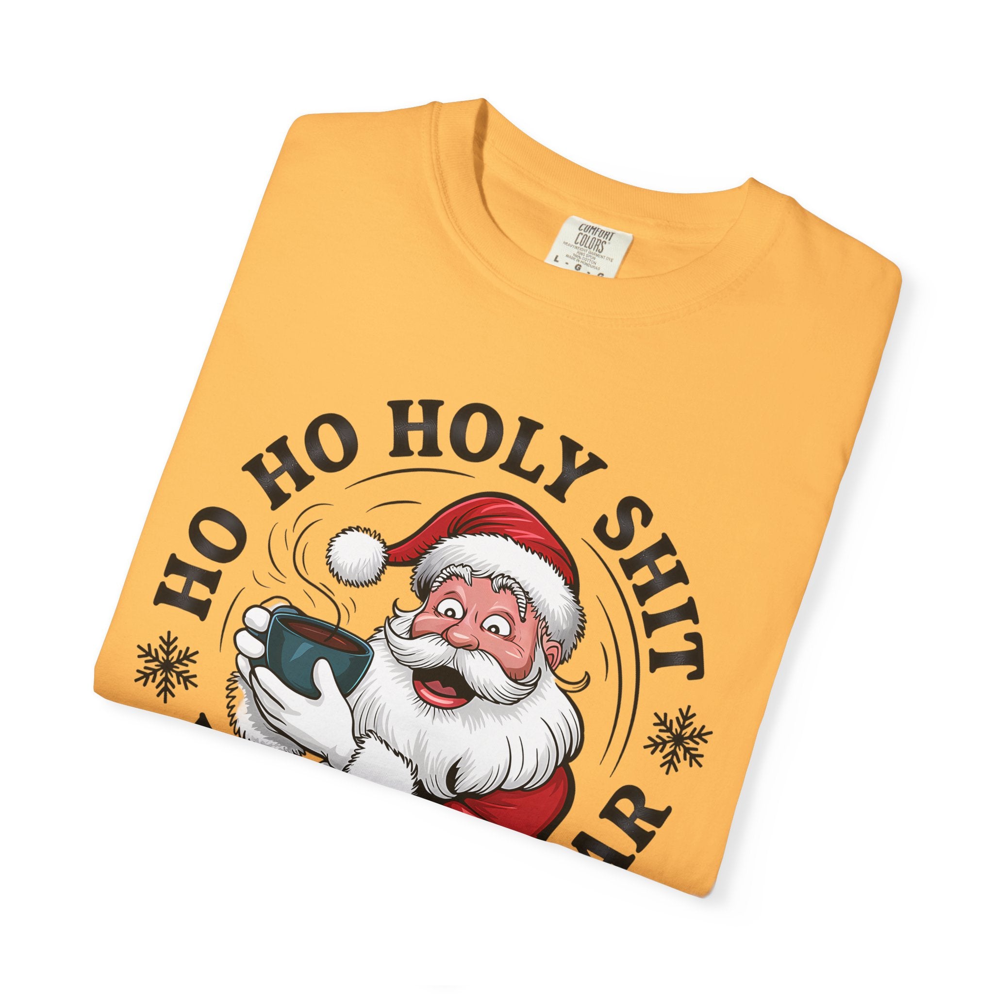 Ho Ho Holy Shit What A Year Christmas T‑Shirt