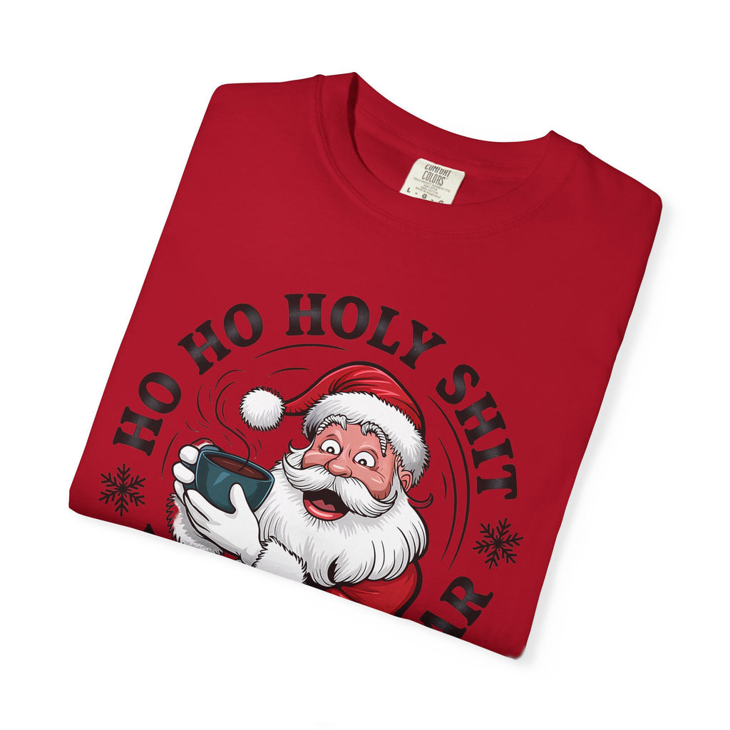 Ho Ho Holy Shit What A Year Christmas T‑Shirt