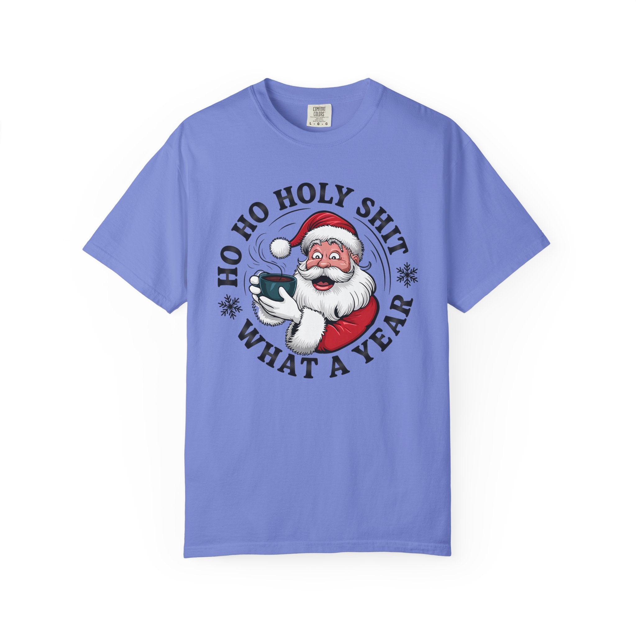 Ho Ho Holy Shit What A Year Christmas T‑Shirt