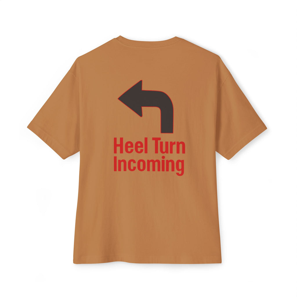 Oversized Tee - "Heel Turn Incoming" Left Arrow Wrestling Fan Shirt