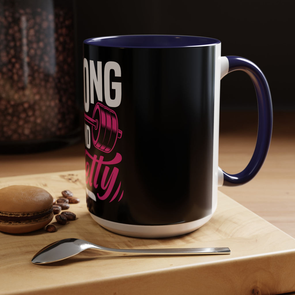 Strong and Pretty Coffee Mug — Motivational Fitness Coffee Cup