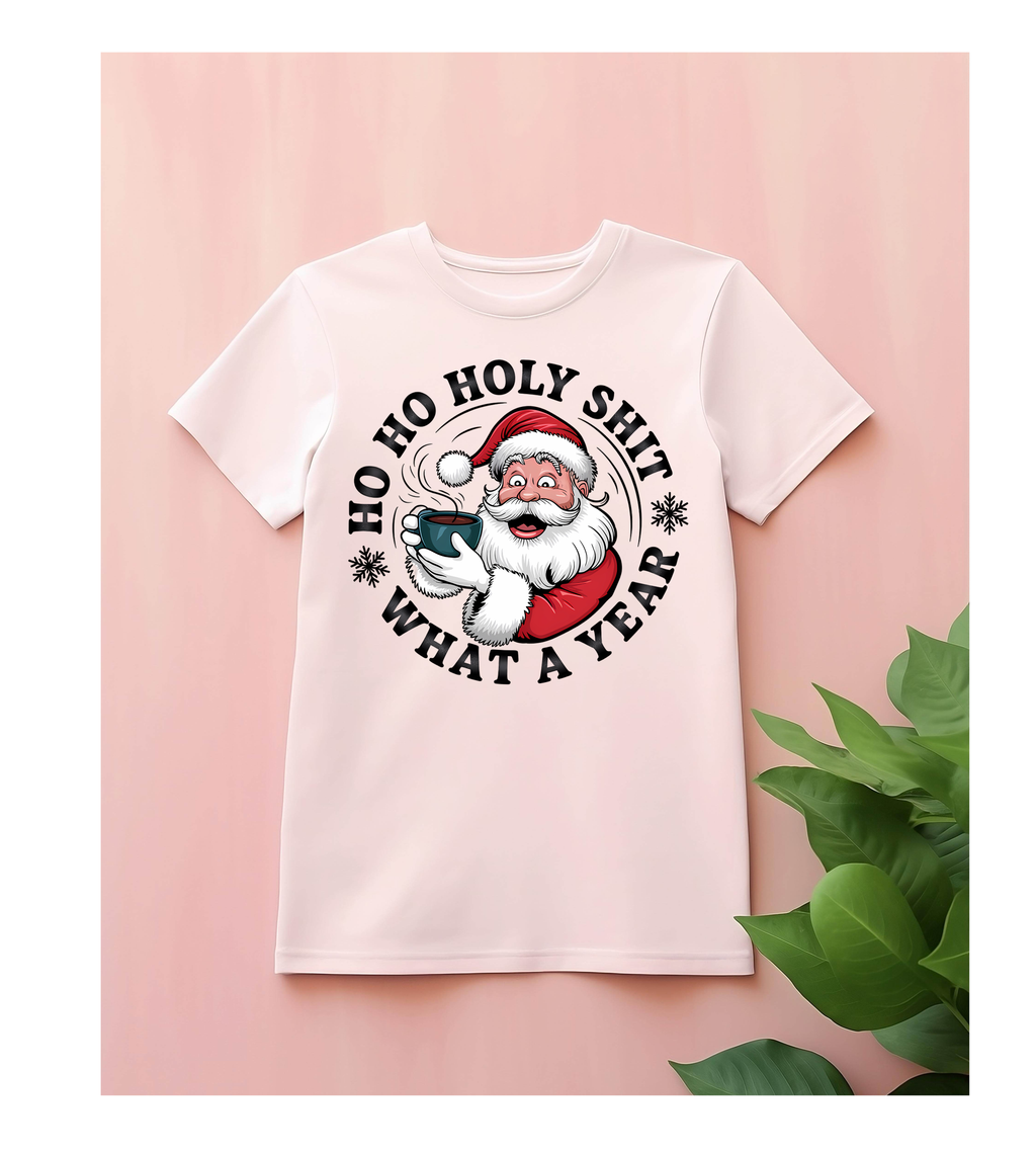 Ho Ho Holy Shit What A Year Christmas T‑Shirt