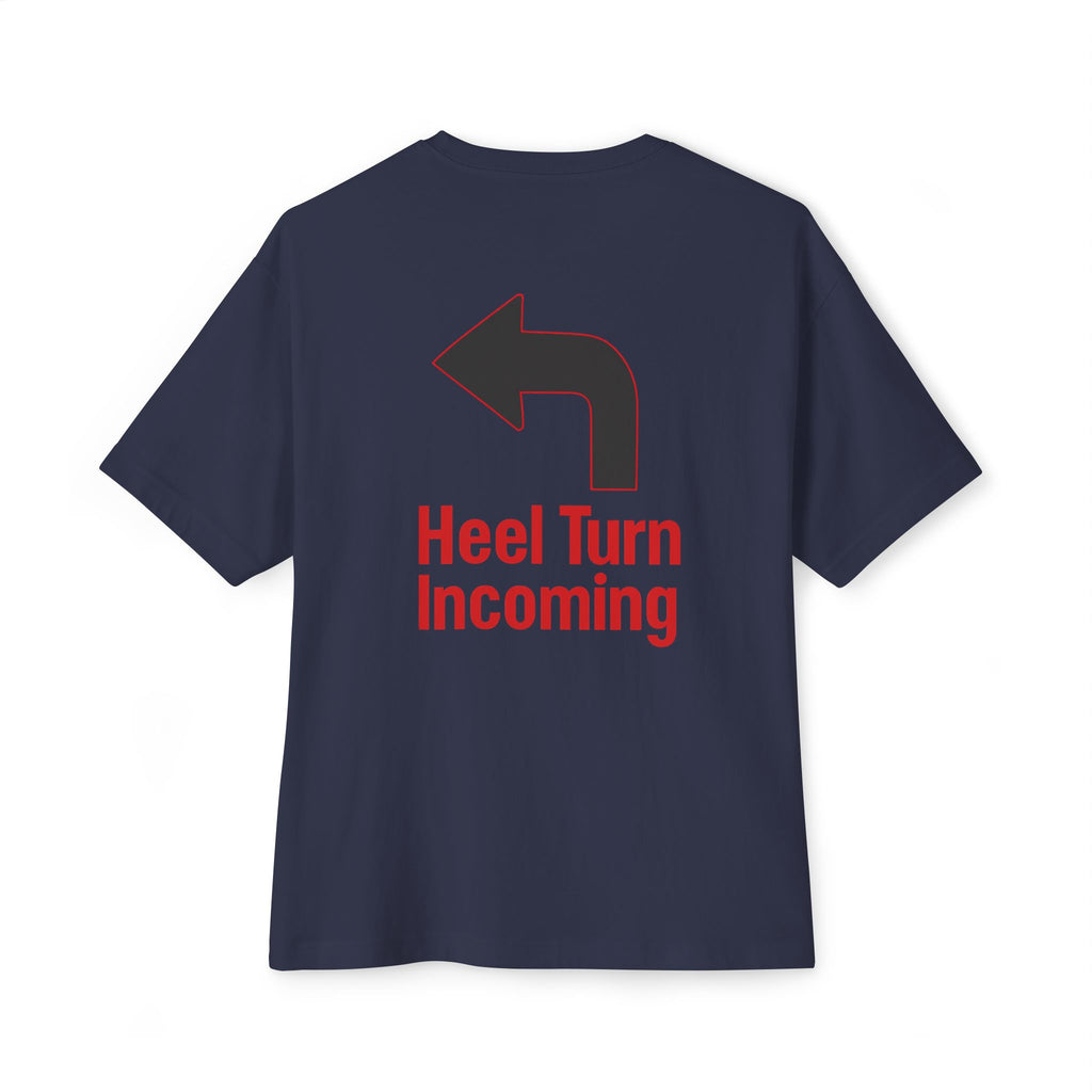 Oversized Tee - "Heel Turn Incoming" Left Arrow Wrestling Fan Shirt