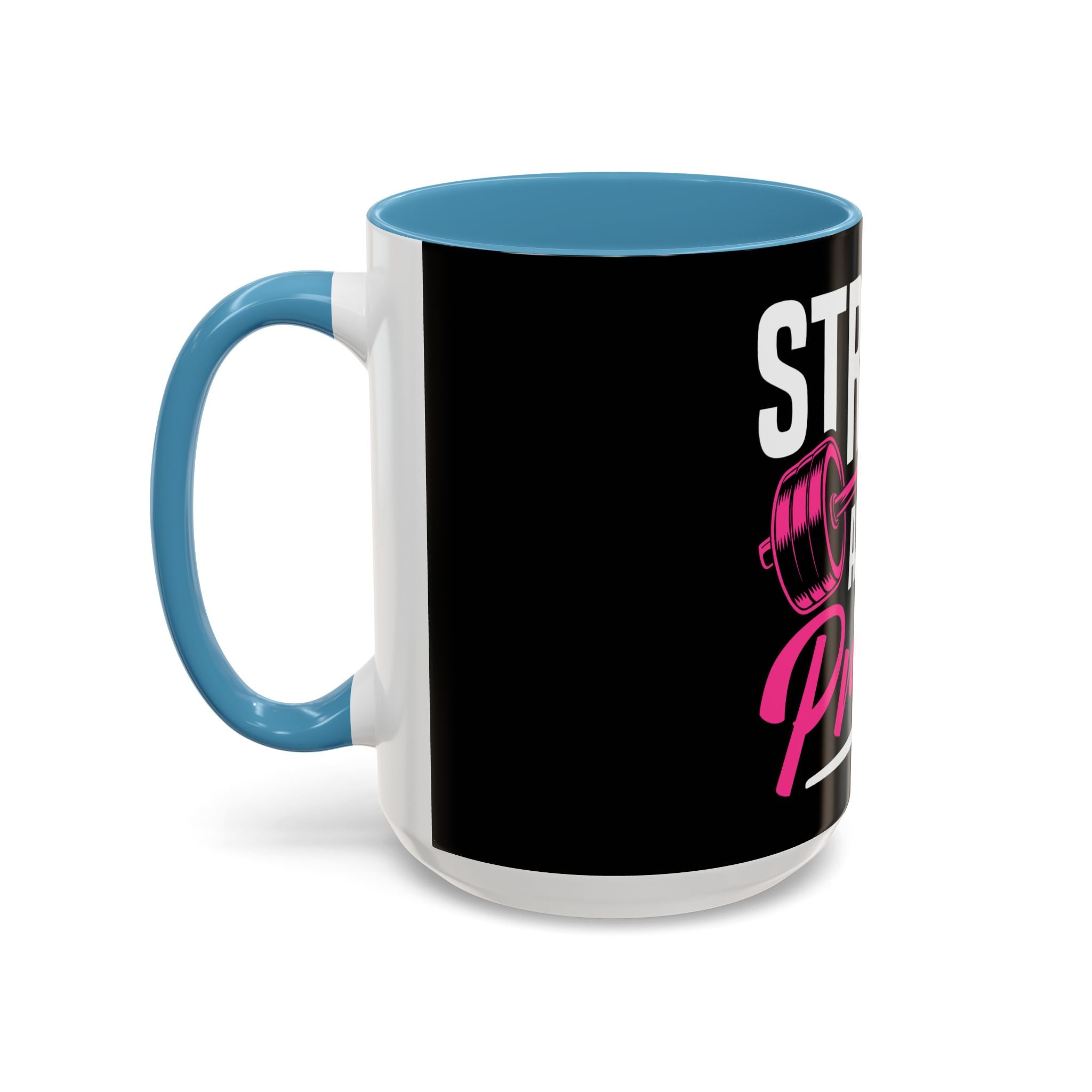 Strong and Pretty Coffee Mug — Motivational Fitness Coffee Cup