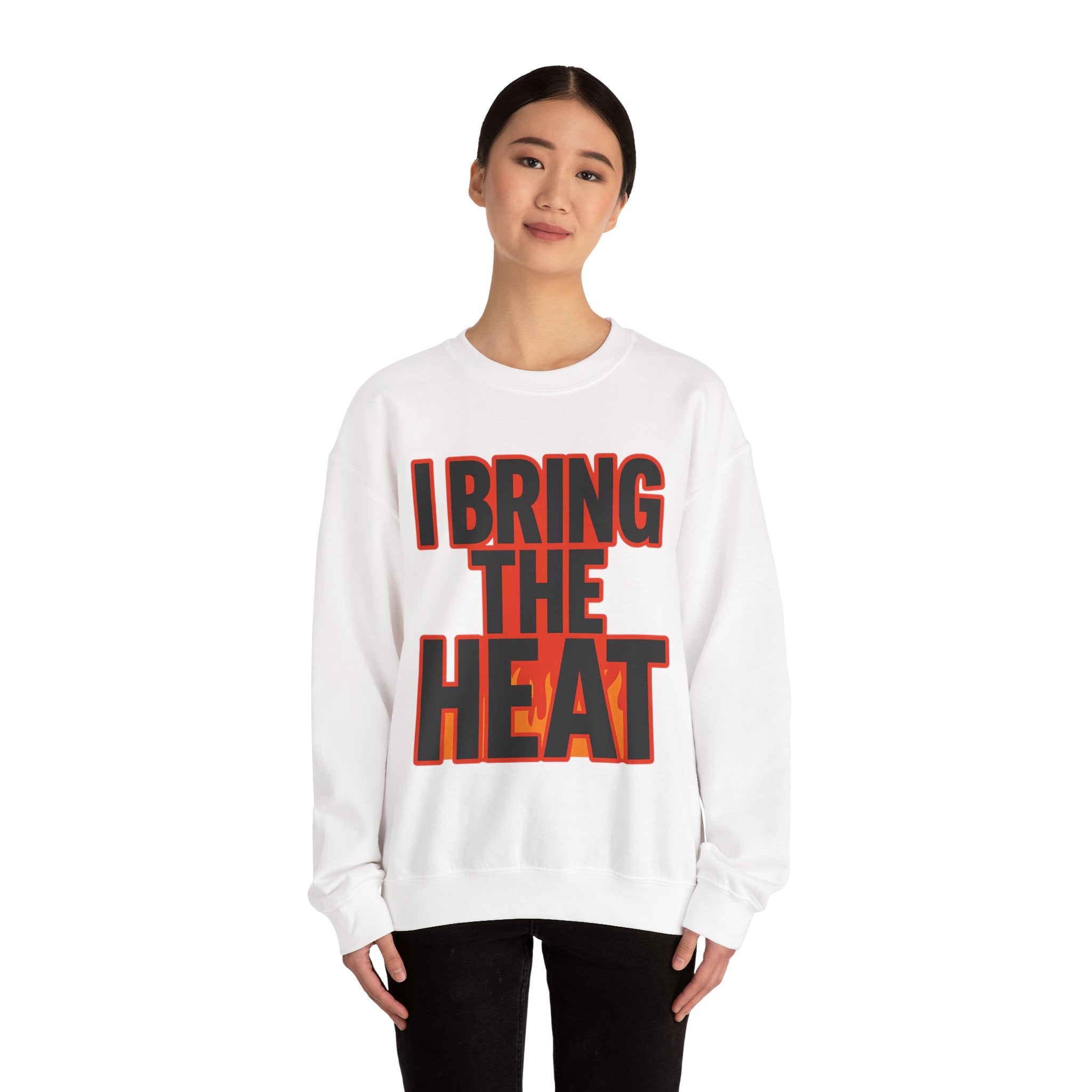 I Bring The Heat Flame Crewneck Sweatshirt