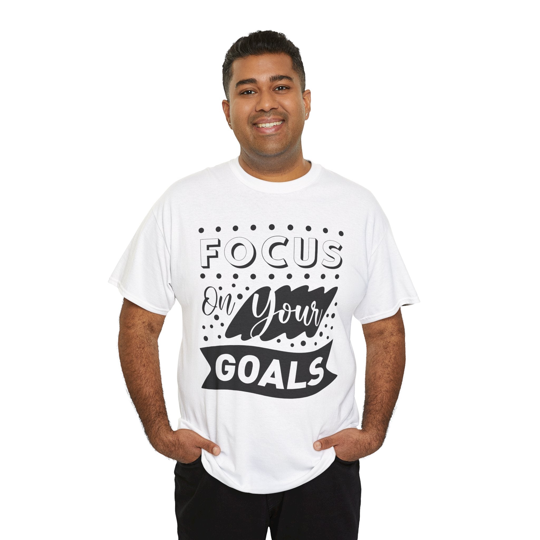 Focus On Your Goals T-Shirt — Motivational Graphic Tee