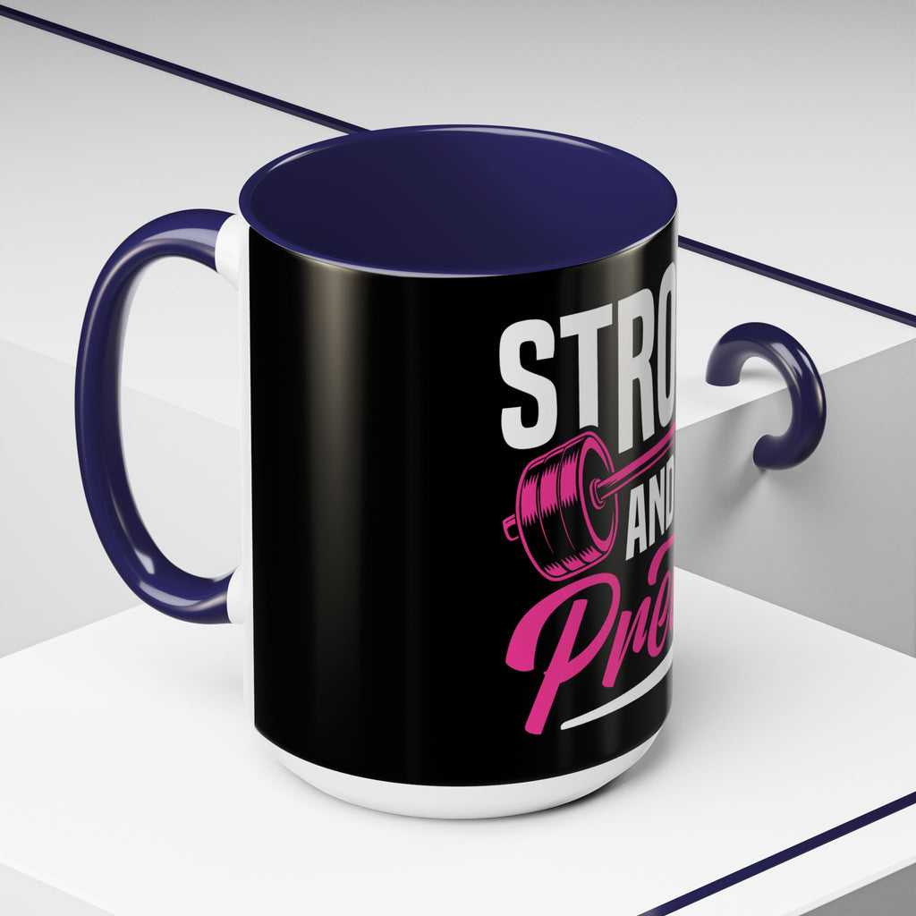 Strong and Pretty Coffee Mug — Motivational Fitness Coffee Cup