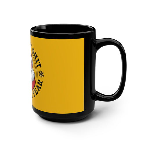 15oz Black Mug — “Ho Ho Holy Shit What A Year” Funny Santa Christmas Coffee Cup