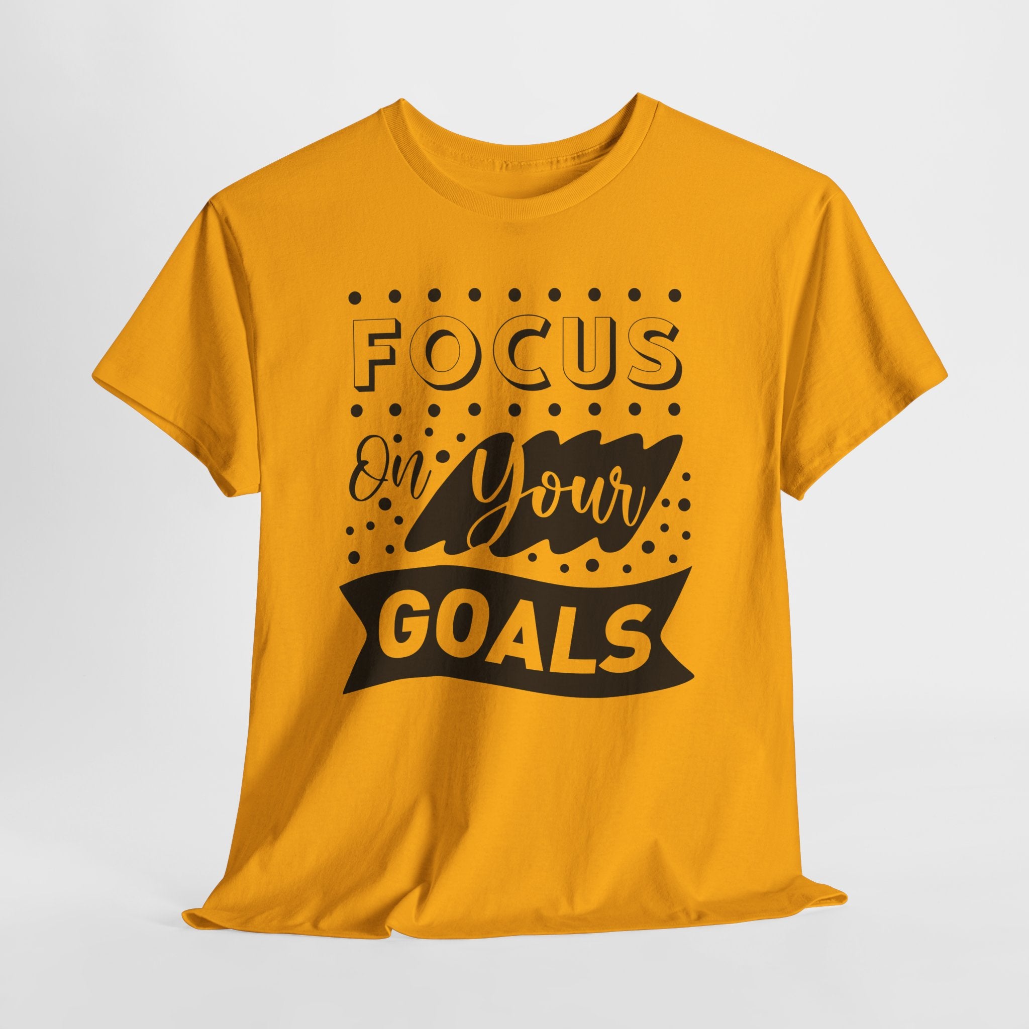 Focus On Your Goals T-Shirt — Motivational Graphic Tee
