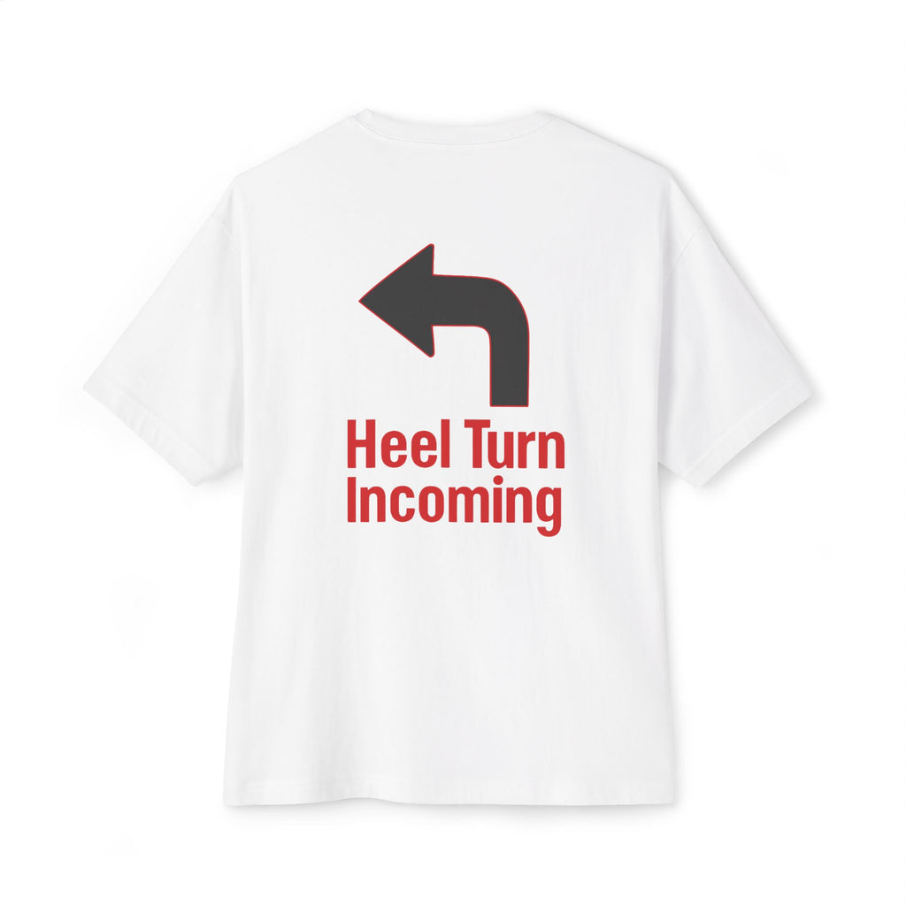 Oversized Tee - "Heel Turn Incoming" Left Arrow Wrestling Fan Shirt